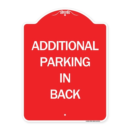 Signmission Designer Series Additional Parking in Back, Red & White Aluminum Sign, 18" x 24", RW-1824-24351 A-DES-RW-1824-24351